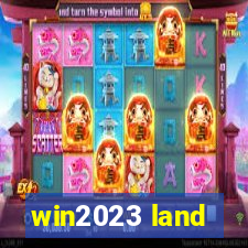 win2023 land